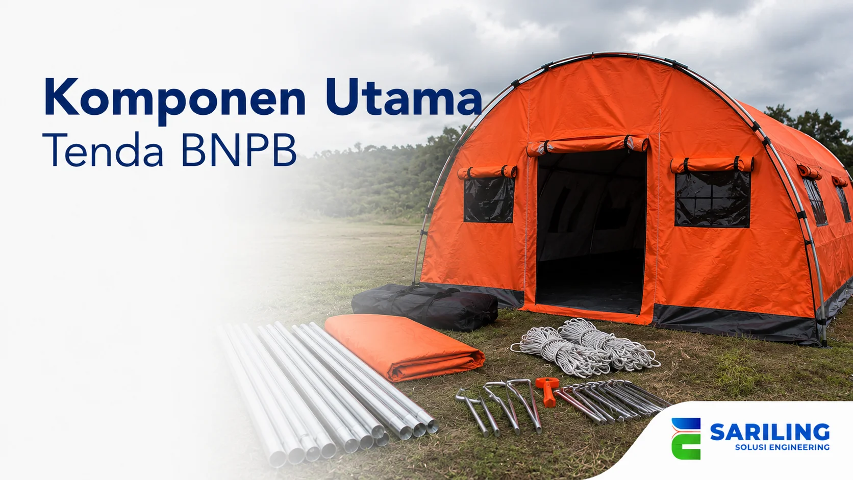 Komponen utama tenda BNPB meliputi rangka, kain tenda, tali pengikat, dan pasak yang mendukung kekuatan tenda darurat.