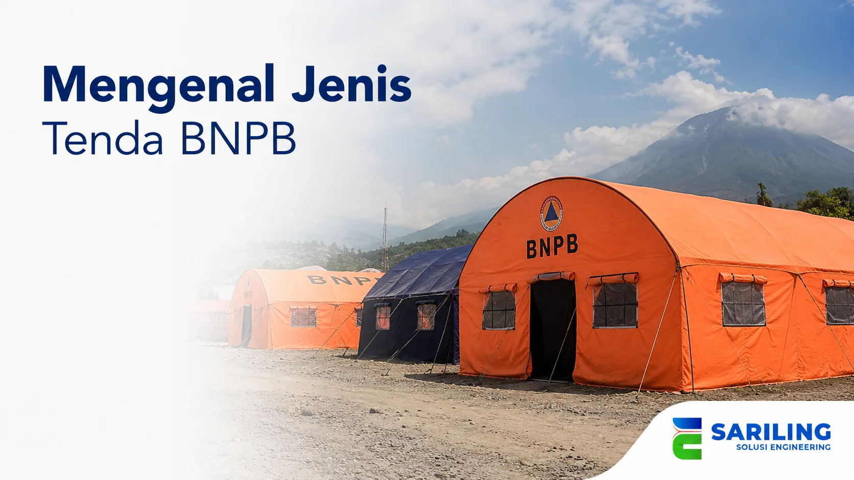 Tenda BNPB berwarna oranye sebagai tenda darurat untuk pengungsian dan penanganan bencana dengan latar alam yang realistis.