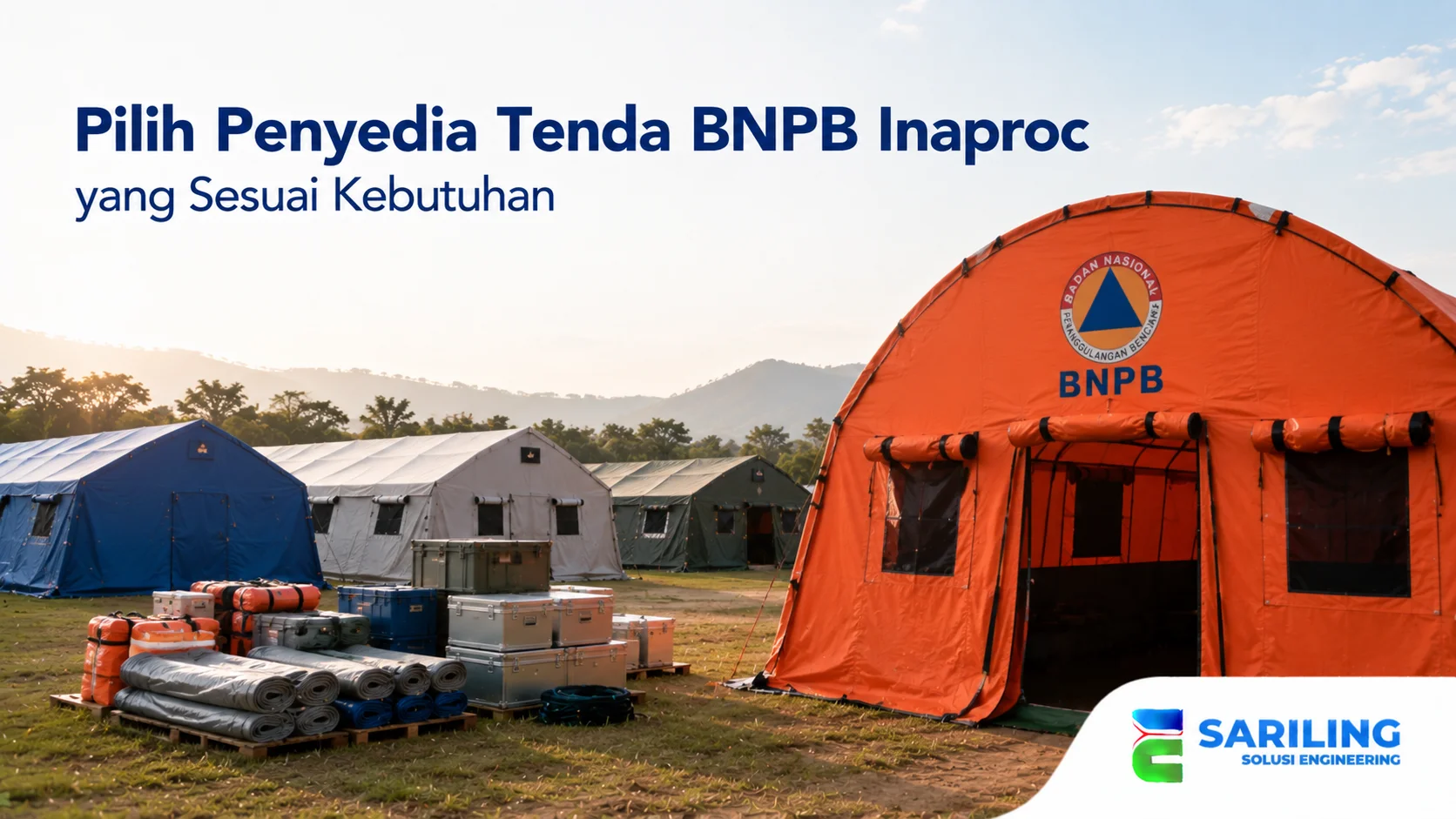 Tenda BNPB darurat dengan berbagai perlengkapan pendukung untuk kebutuhan pengungsian dan penanganan bencana.