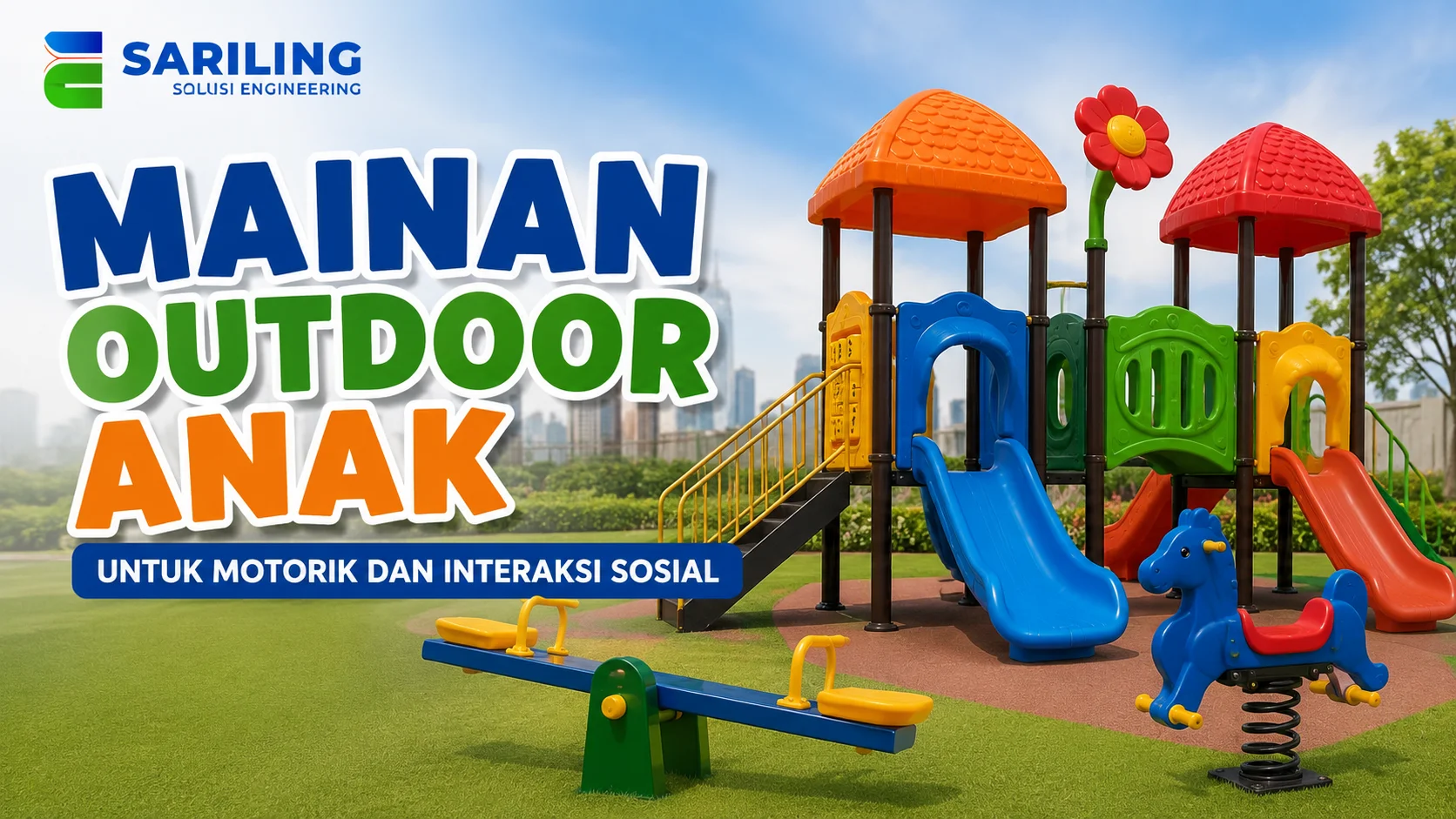 Mainan Outdoor Anak untuk melatih motorik dan interaksi sosial anak
