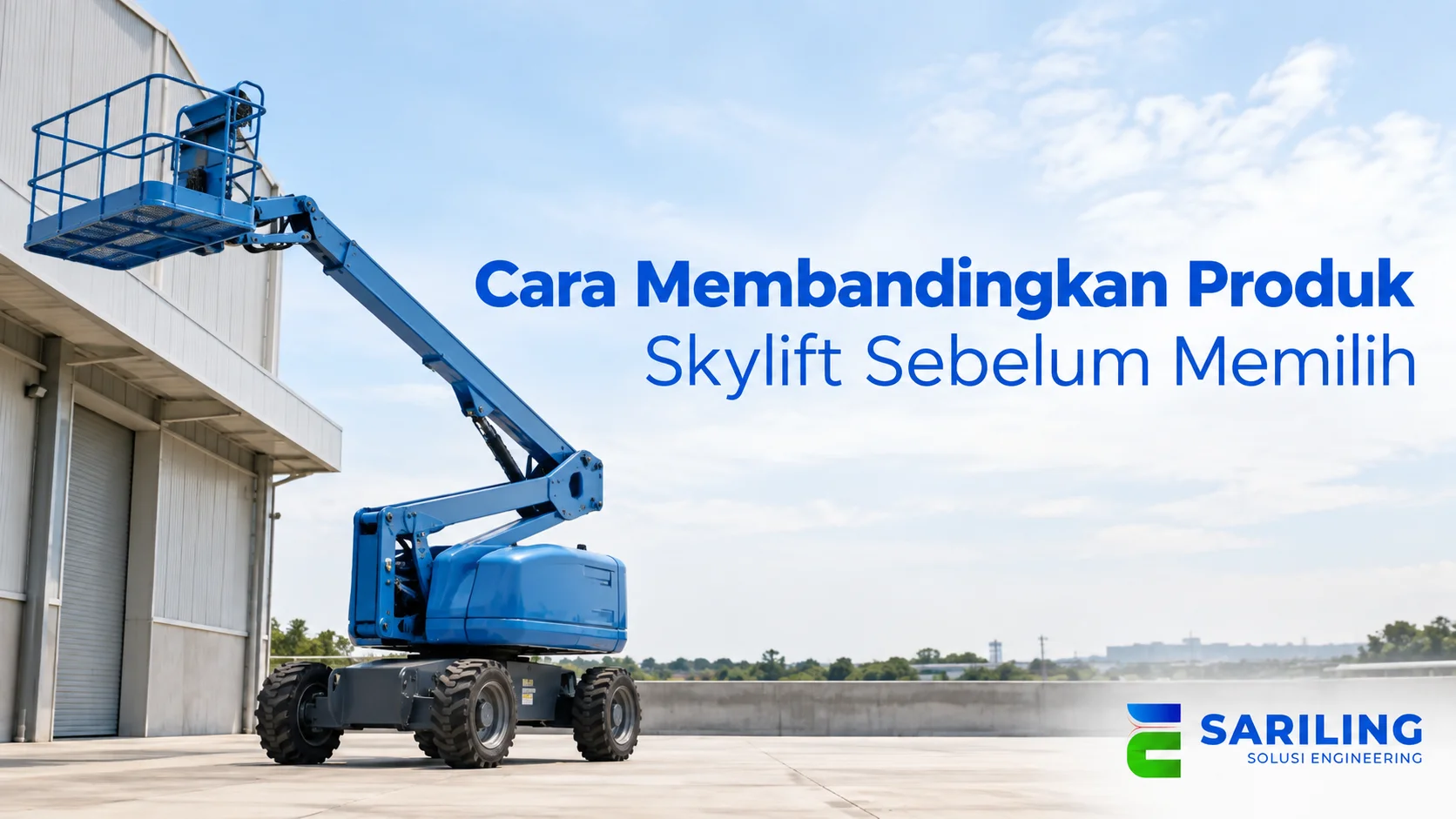 Skylift untuk kebutuhan proyek dengan jangkauan kerja fleksibel.