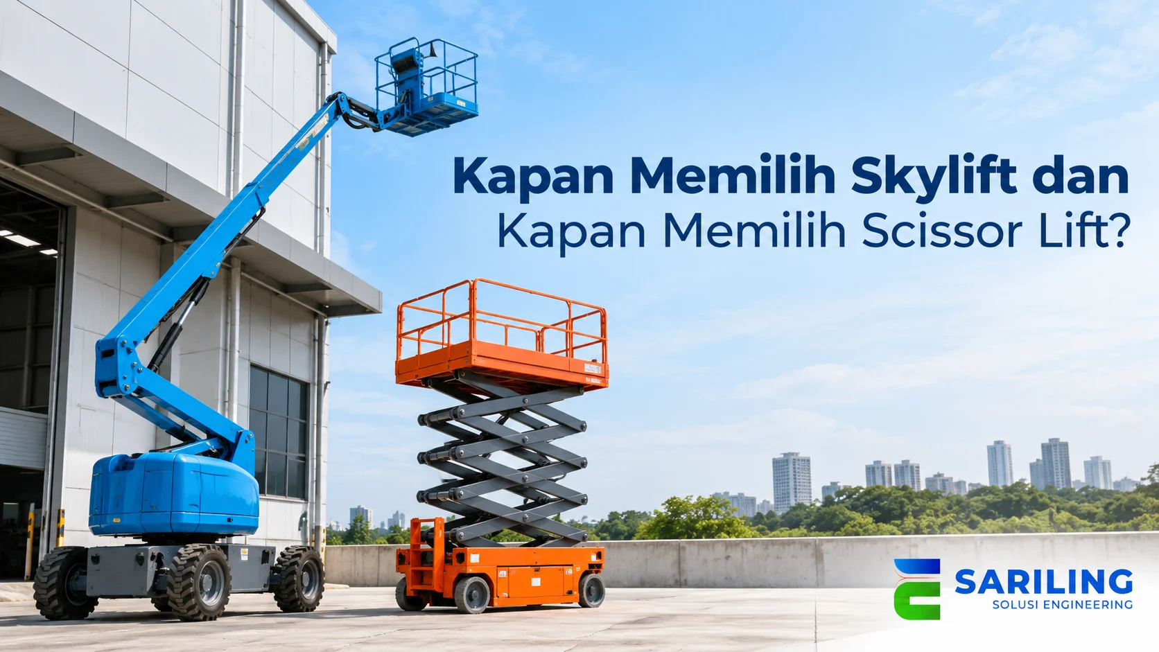 Skylift dan scissor lift untuk kebutuhan pekerjaan di ketinggian.