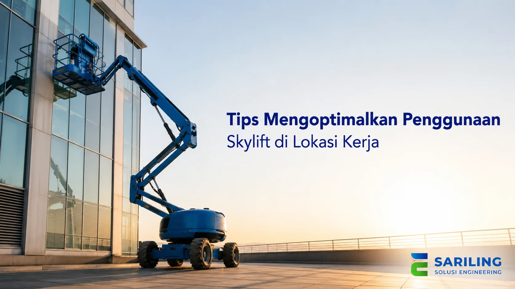 Skylift untuk mengoptimalkan pekerjaan di ketinggian pada area operasional.