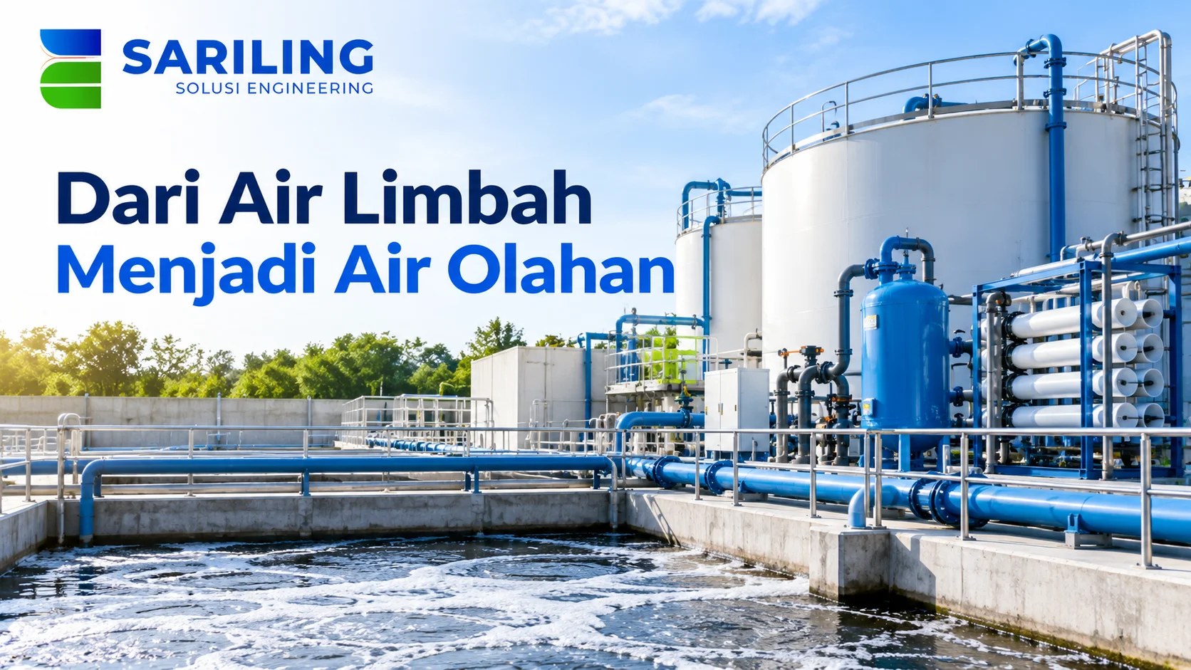 Artikel Proyek IPAL Inaproc – Instalasi pengolahan air limbah dengan tangki biru untuk menghasilkan air olahan yang lebih bersih.