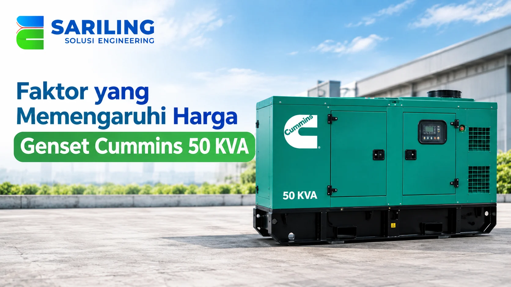 Harga Genset Cummins 50 KVA dengan desain silent generator untuk mendukung kebutuhan listrik industri dan operasional.